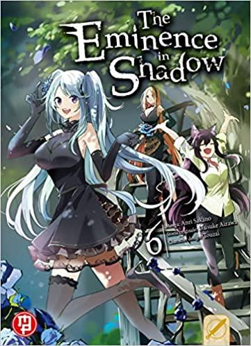 THE EMINENCE IN SHADOW 6